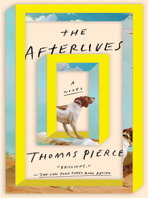 Title details for The Afterlives by Thomas Pierce - Available